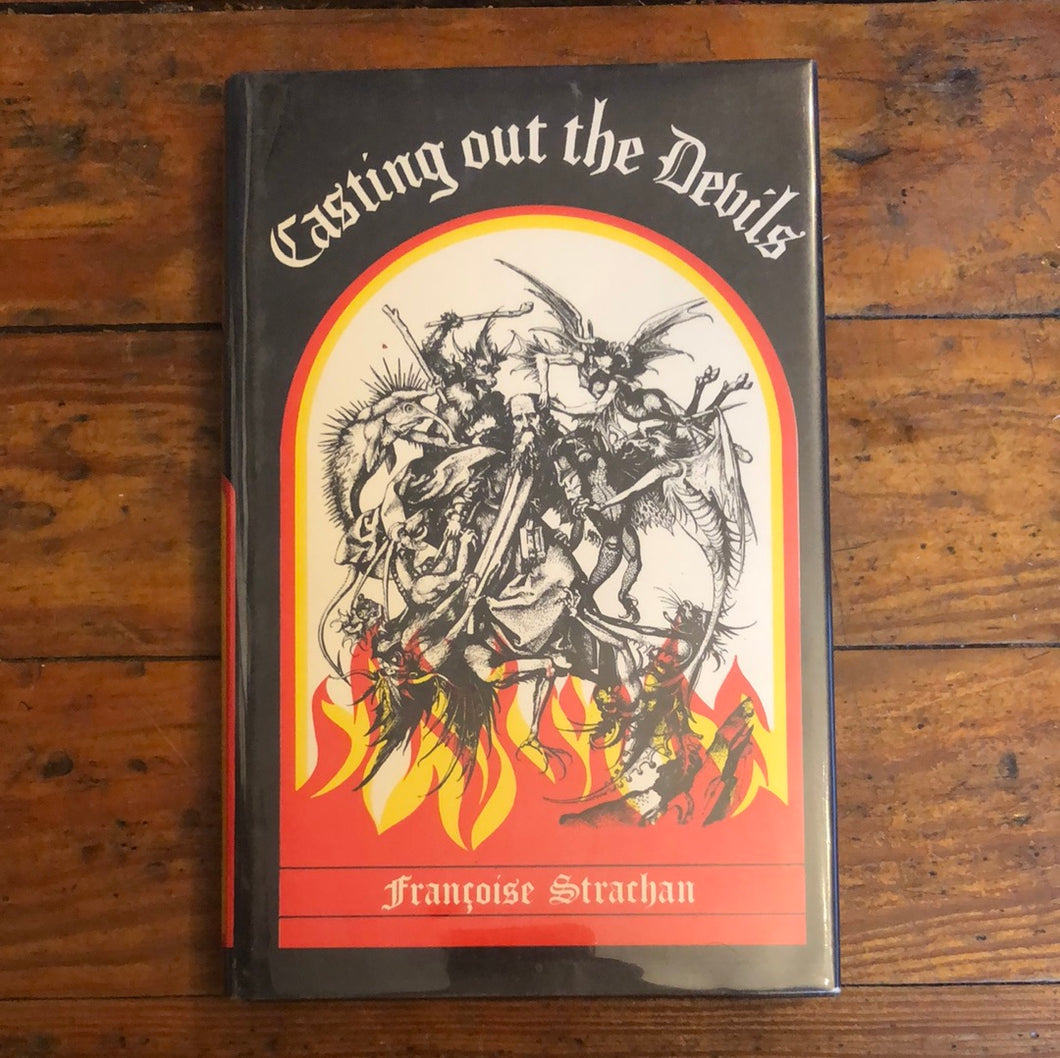 Casting Out the Devils HARDCOVER