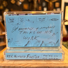 Load image into Gallery viewer, Rev. Howard Finster - Talks On His Work