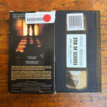 Load image into Gallery viewer, Stir of Echoes (1999) VHS