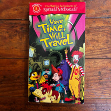 Load image into Gallery viewer, The Wacky Adventures of Ronald McDonald: Have Time, Will Travel (2001) VHS