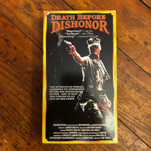 Load image into Gallery viewer, Death Before Dishonor (1987) VHS