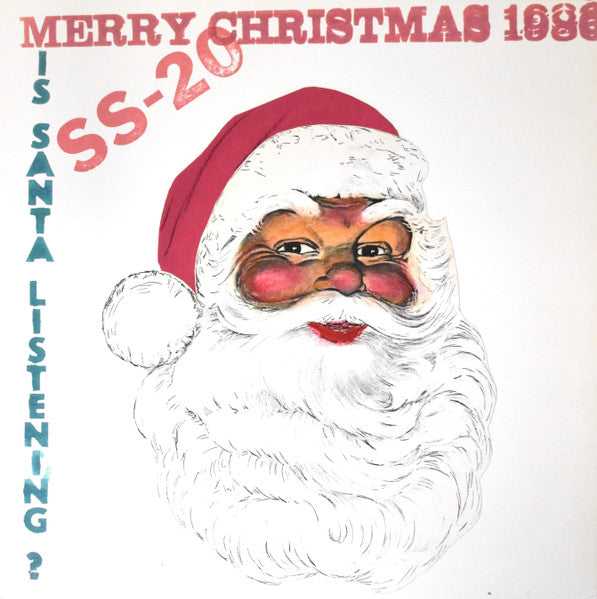 SS-20  - Merry Christmas 1986: Is Santa Listening?