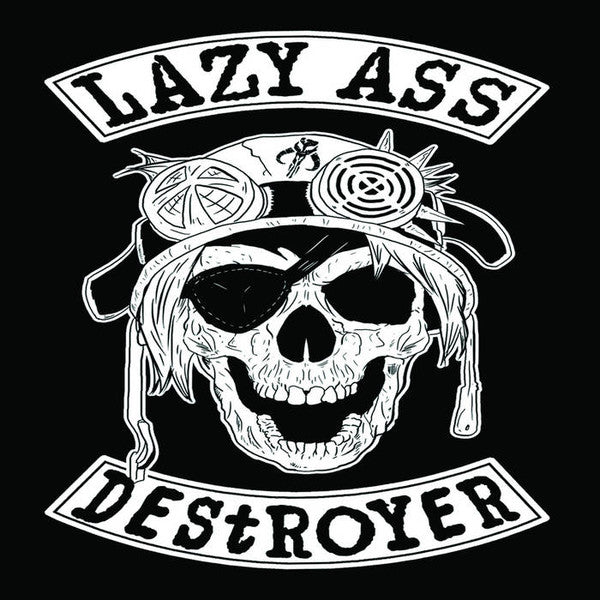 Lazy Ass Destroyer - Watch Out/Society