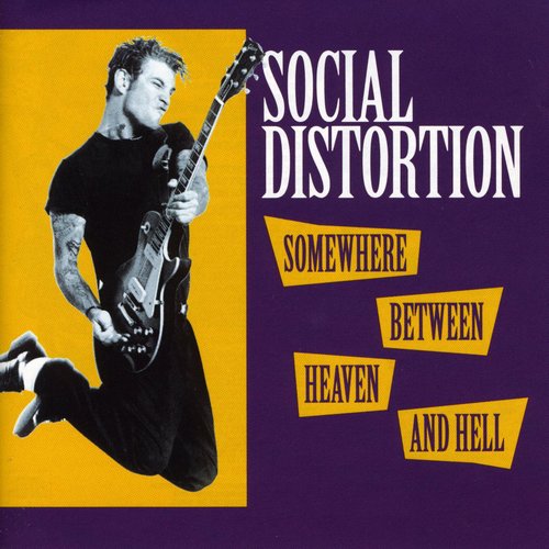 Social Distortion - Somewhere Between Heaven & Hell CD