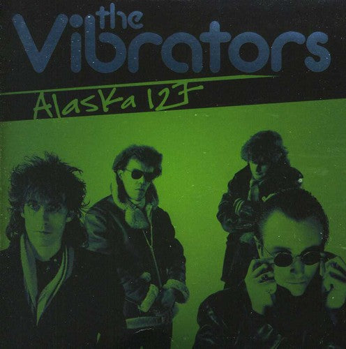 The Vibrators - Alaska 127 CD