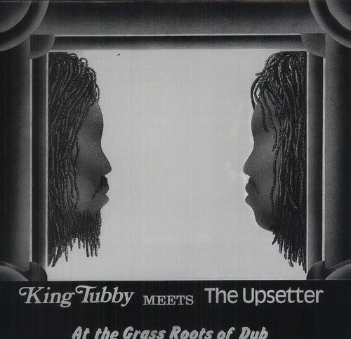 King Tubby Meets  the Upsetter at the Grass Roots