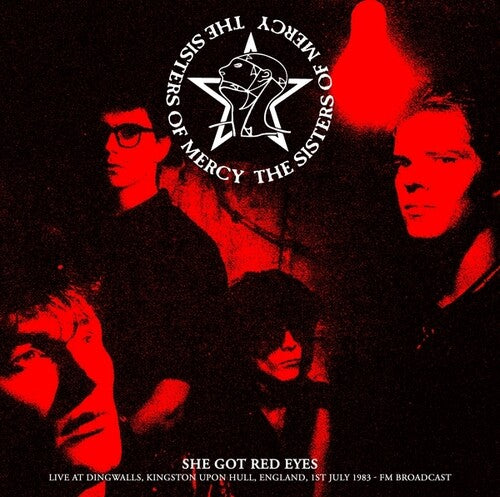 The Sisters of Mercy - She Got Red Eyes: Live At Dingwalls, Kingston Upon Hull, England, 1st July 1983