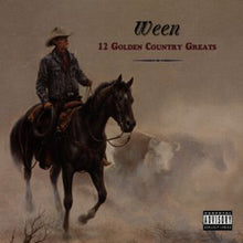 Load image into Gallery viewer, Ween - 12 Golden Country Greats [3LP]

