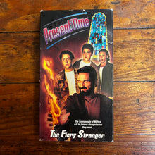 Load image into Gallery viewer, Present Time: The Fiery Stranger (1998) VHS
