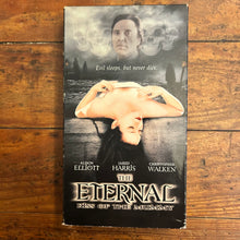 Load image into Gallery viewer, The Eternal (1998) VHS
