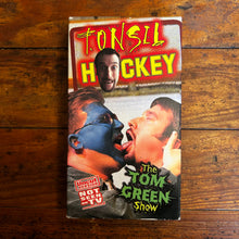 Load image into Gallery viewer, Tom Green: Tonsil Hockey (1999) VHS
