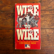 Load image into Gallery viewer, Wire to Wire: The Story of the 1990 Cincinnati Reds (1990) VHS
