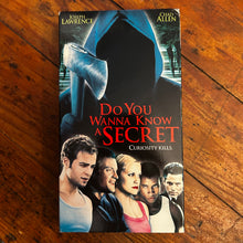 Load image into Gallery viewer, Do You Wanna Know a Secret? (2001) VHS
