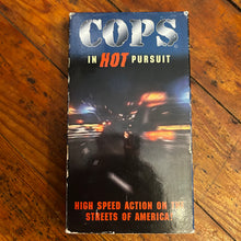 Load image into Gallery viewer, Cops: In Hot Pursuit (1996) VHS
