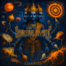 Load image into Gallery viewer, Supreme Mystic - Kala Rupa
