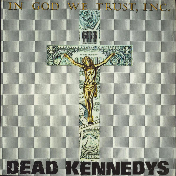 Dead Kennedys - In God We Trust