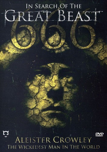 In Search of Great Beast 666: Aleister Crowley the Wickedest Man In The World (2007) DVD