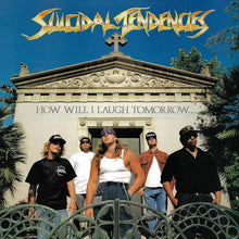 Load image into Gallery viewer, Suicidal Tendencies - How Will I Laugh Tomorrow When I Can&#39;t Even Smile Today [Limited Edition Sky Blue]
