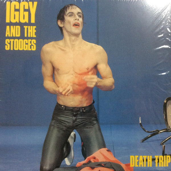 Iggy And The Stooges - Death Trip [YELLOW VINYL]