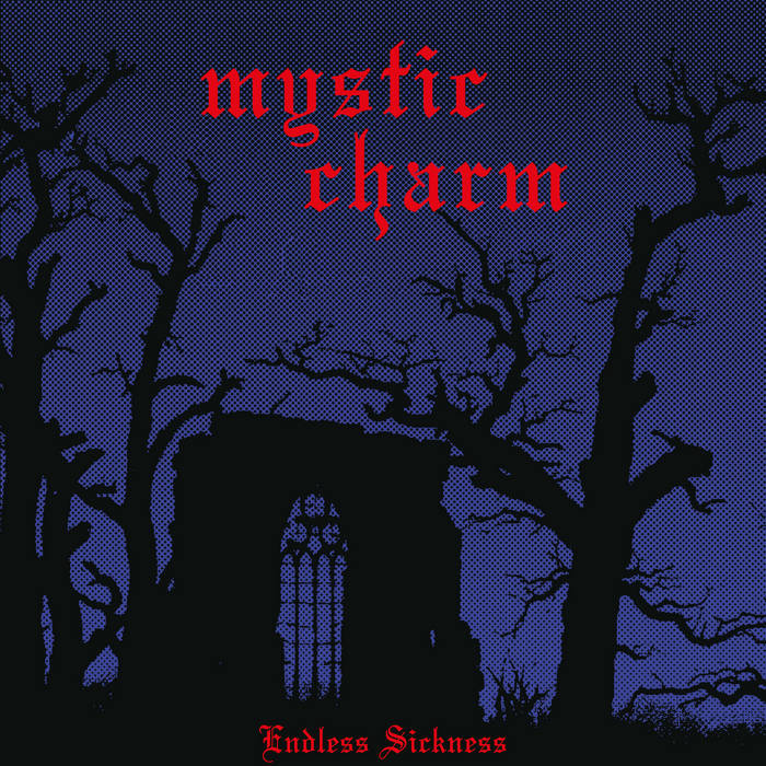 Mystic Charm  - Endless Sickness