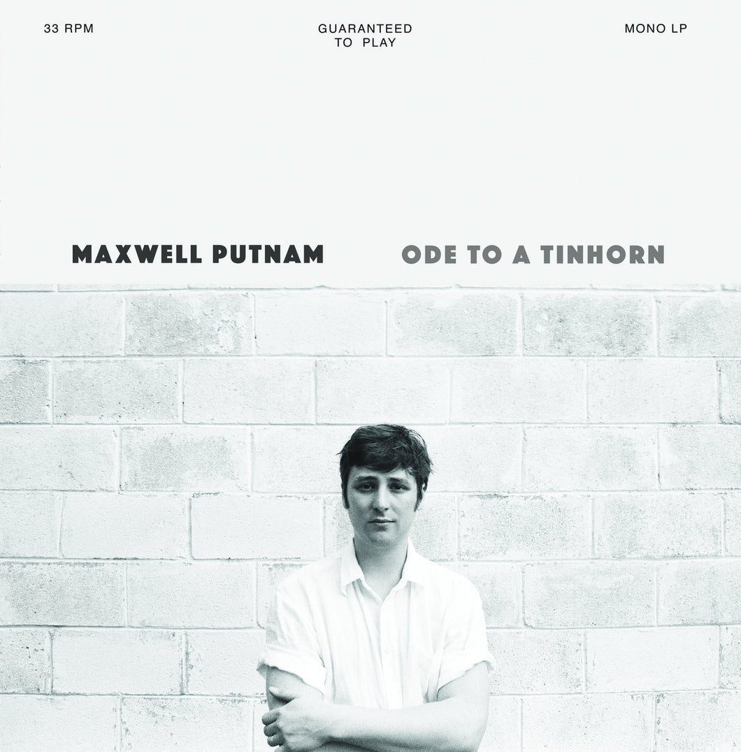 Maxwell Putnam - Ode To A Tinhorn
