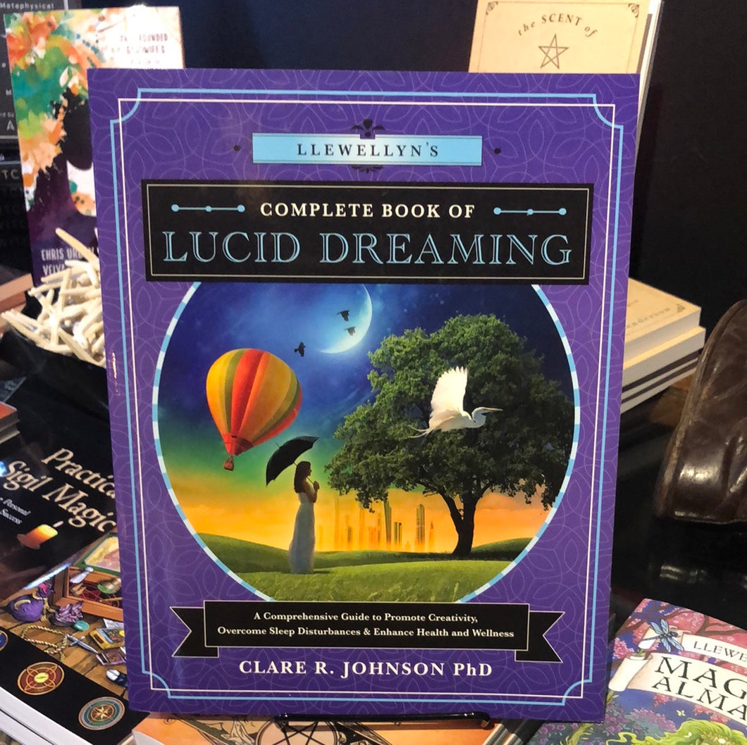Llewellyn's Complete Book of Lucid Dreaming PAPERBACK