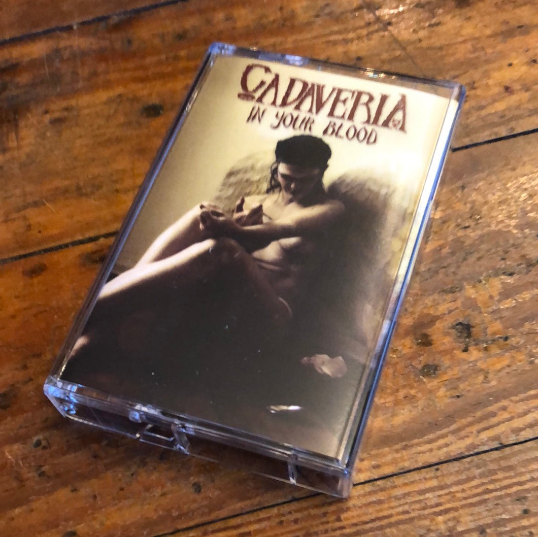 Cadaveria – In Your Blood - NEW CASSETTE
