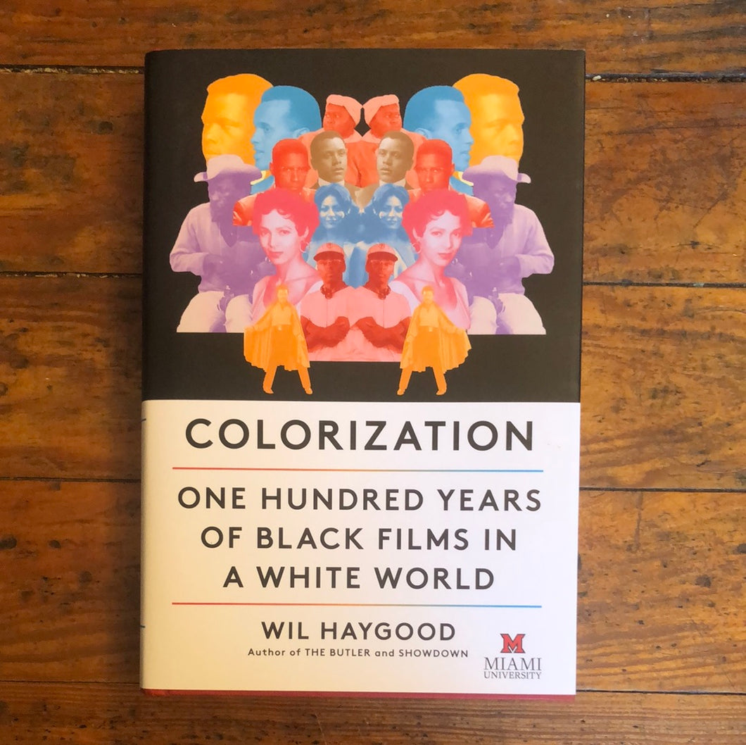 Colorization: One Hundred Years of Black Films in a White World - HARDCOVER