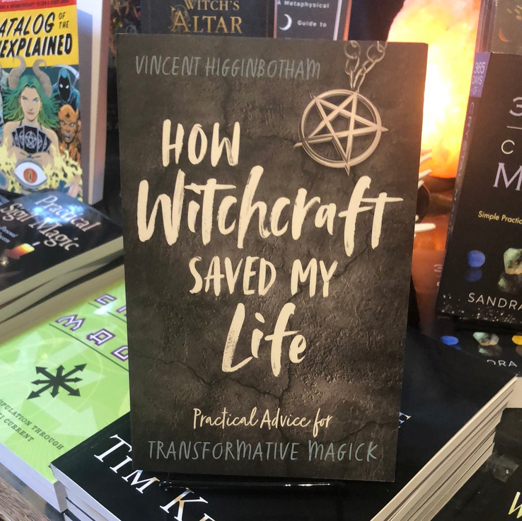 How Witchcraft Saved My Life PAPERBACK