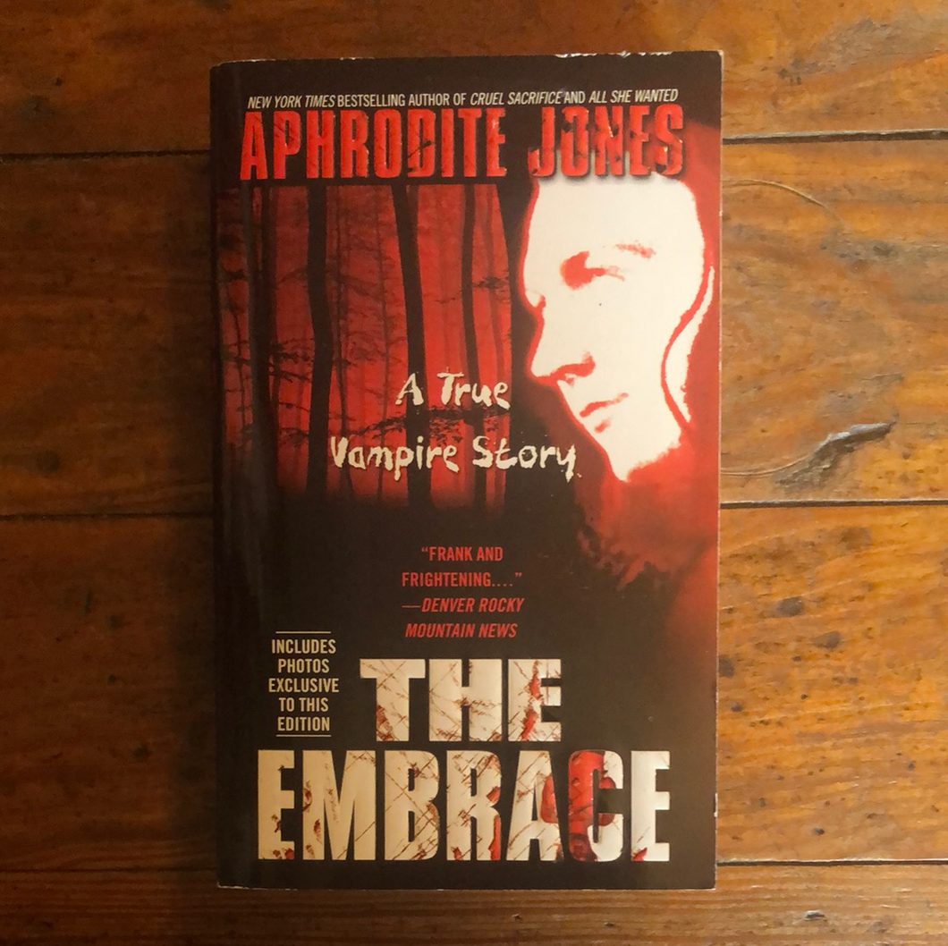 The Embrace: A True Vampire Story -PAPERBACK