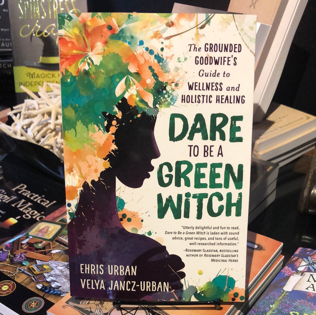 Dare to Be a Green Witch PAPERBACK