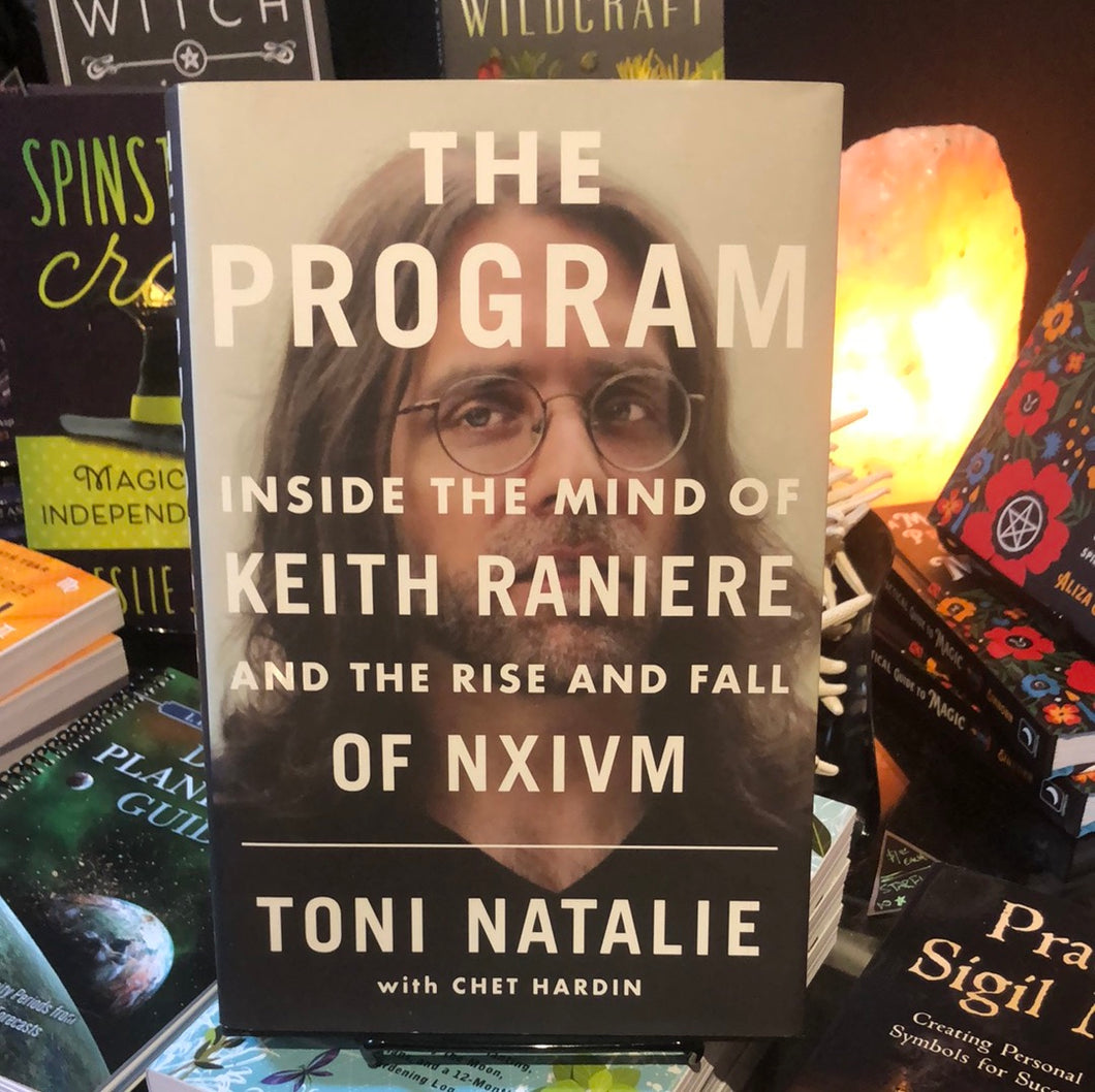 The Program: Inside the Mind of Keith Raniere and the Rise and Fall of NXIVM Hardcover