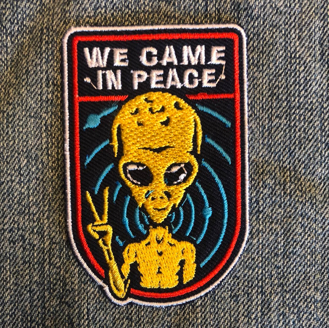 WE CAME IN PEACE PATCH