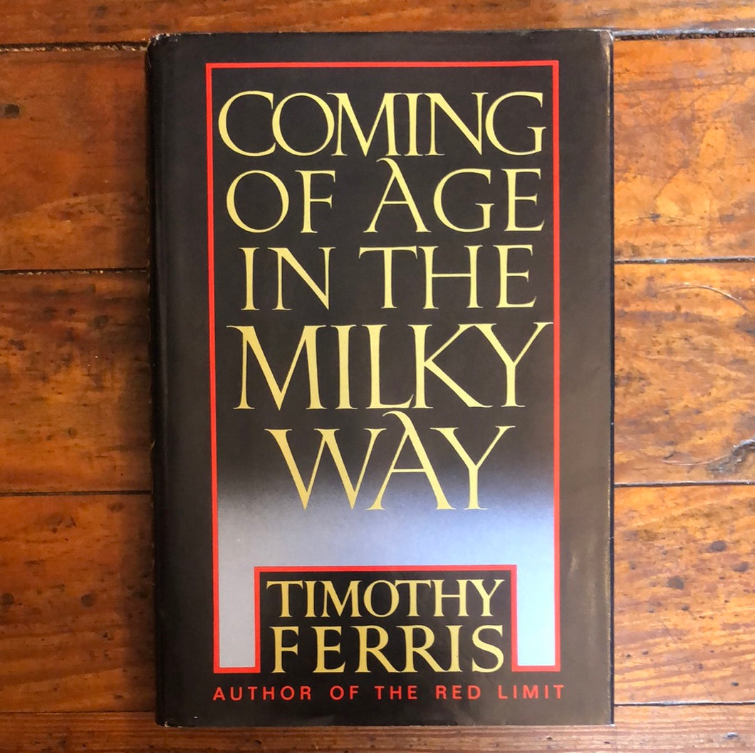 Coming of age in the Milky Way - HARDCOVER
