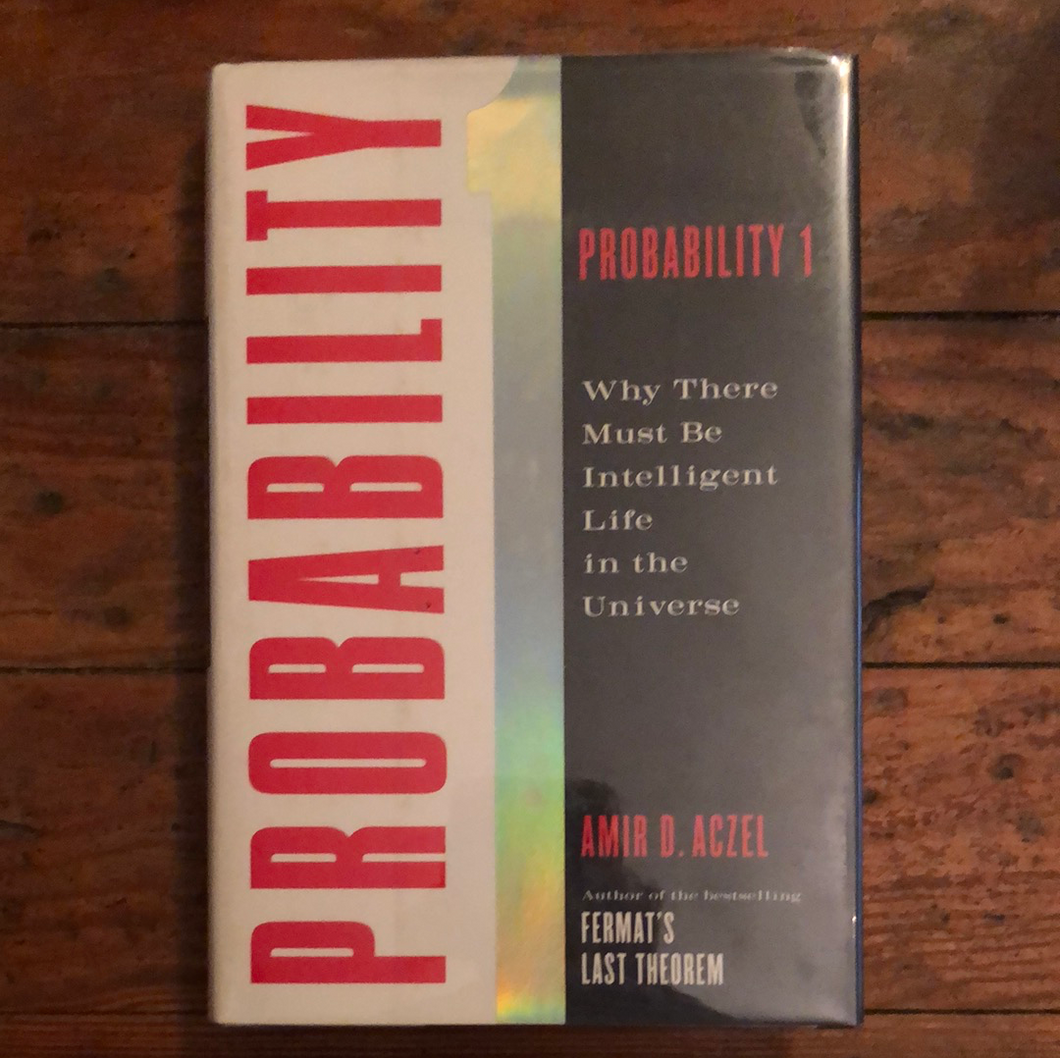 Probability 1: Why There Must Be Intelligent Life In the Universe -HARDCOVER
