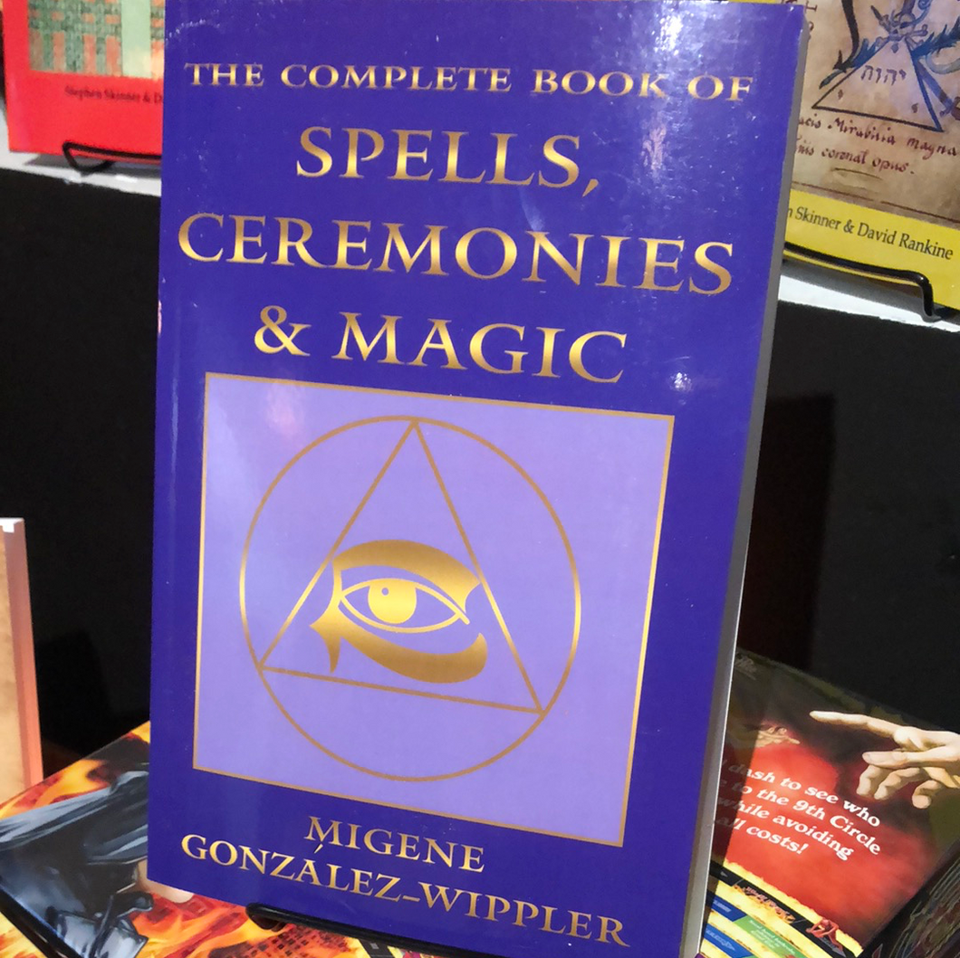The Complete Book of Spells, Ceremonies & Magic PAPERBACK