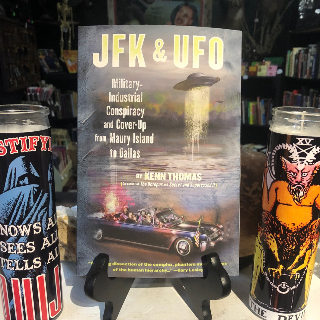 JFK & UFO: Military-Industrial Conspiracy and Cover-Up from Maury Island to Dallas Paperback